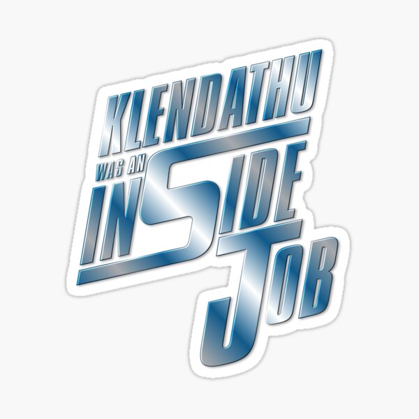 Klendathu was an inside job Sticker