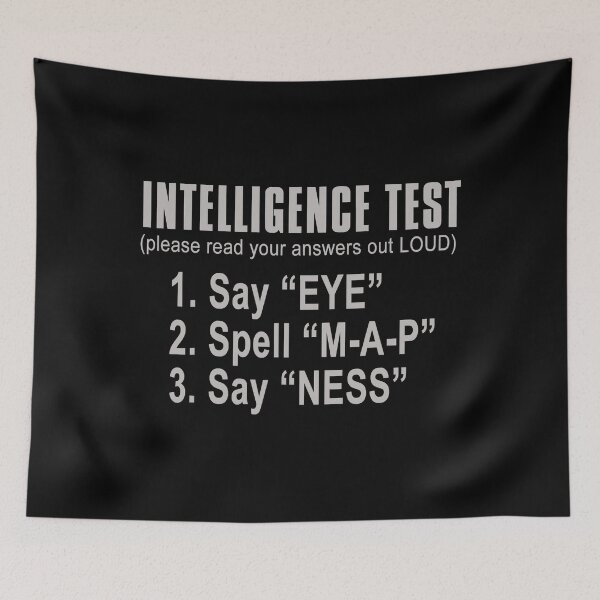 Item preview, Intelligence Test Say Eye M A P Ness Funny Dad Joke designed and sold by ArcWarden-art.