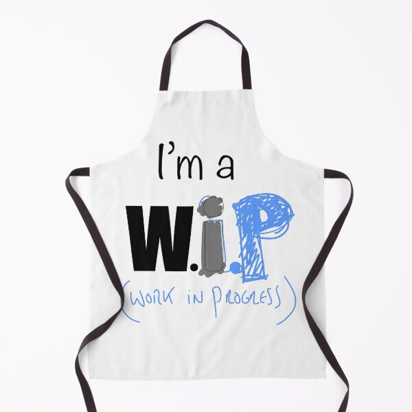 Item preview, I'm a Work In Progress - funny joke slogan designed and sold by debelder.