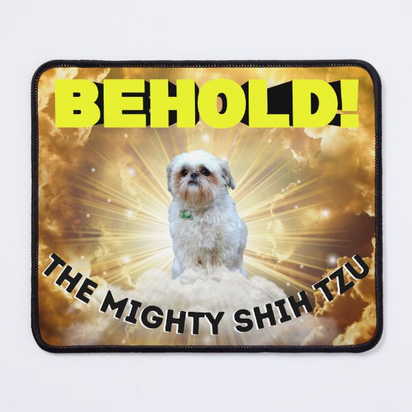Item preview, Behold! The Mighty Shih Tzu designed and sold by It's On Backwards.