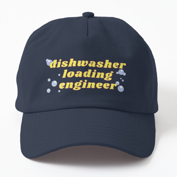 "Dishwasher Loading Engineer" Cap for Sale by Tziora Redbubble