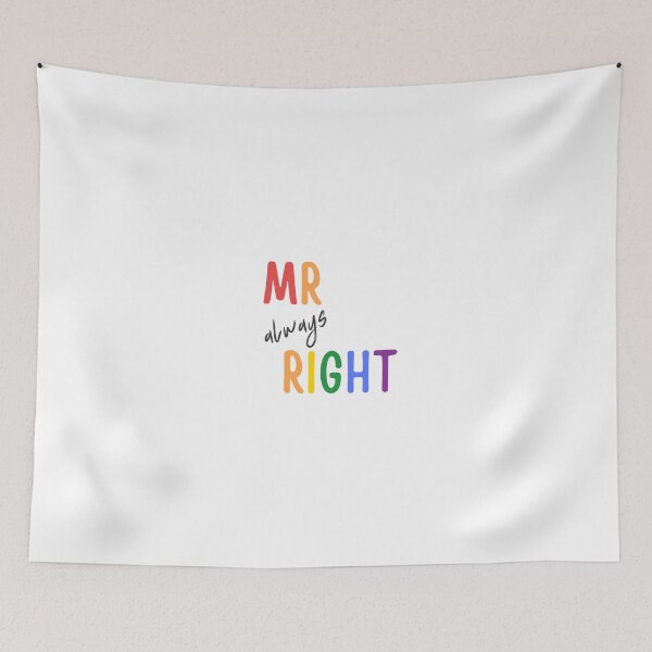 Item preview, Mr. Always Right designed and sold by PopFabrik.