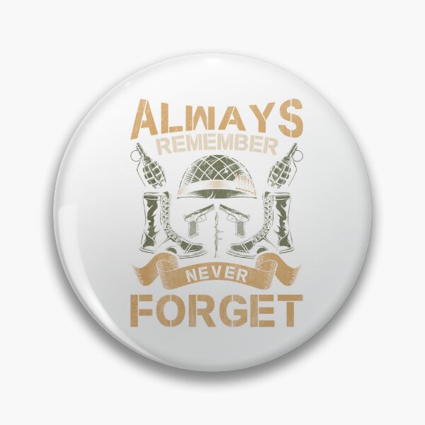 Item preview, Always remember never forget designed and sold by IM Hunter.