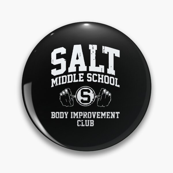 Item preview, Salt Middle School Body Improvement Club  designed and sold by HASSAN&M ★★★★★.