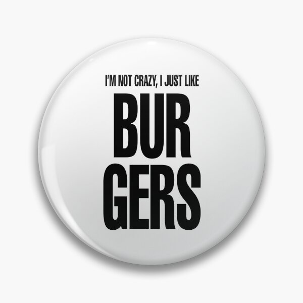 Item preview, I just like burgers designed and sold by MovieSetStories.