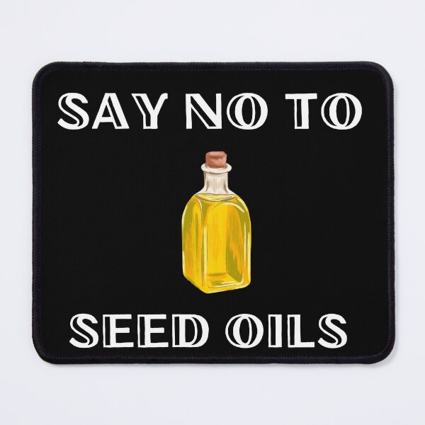 Item preview, Say NO to seed oil! designed and sold by NordicBerry.