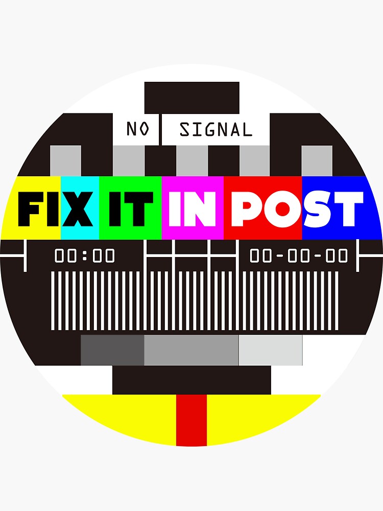 "Video Editor Funny Fix It In Post Test Pattern" Sticker for Sale by