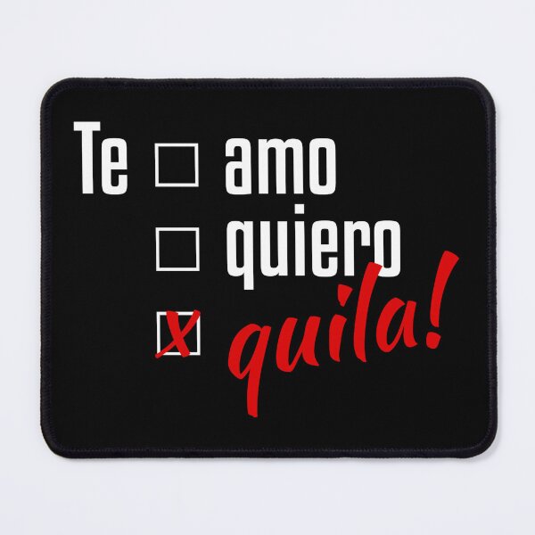 Item preview, Te Amo, Te Quiero, TEQUILA! designed and sold by thestarshop00.
