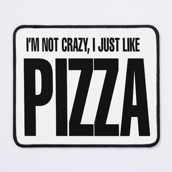Item preview, I just like pizza designed and sold by MovieSetStories.