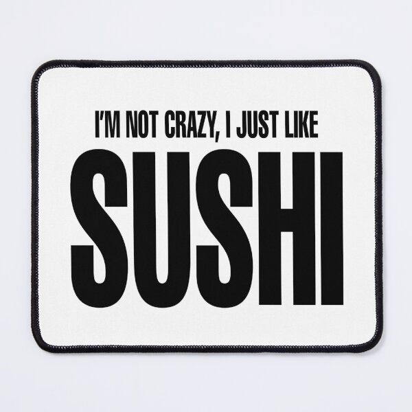 Item preview, I just like Sushi designed and sold by MovieSetStories.