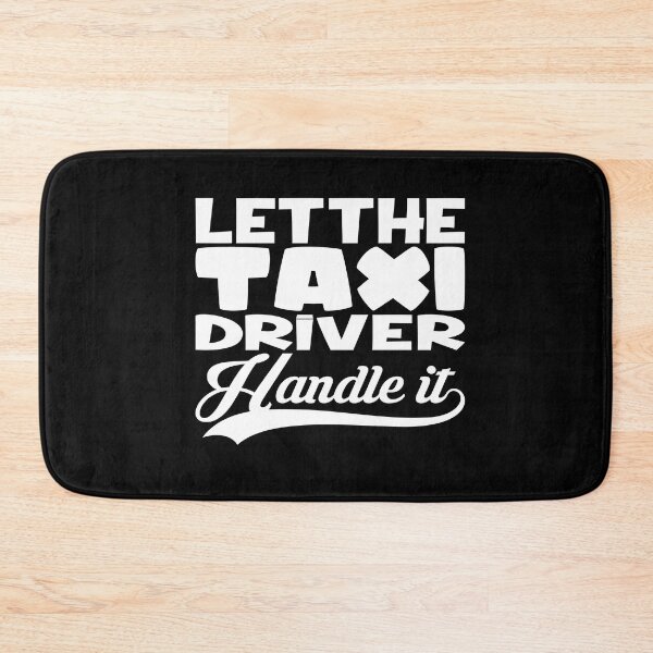 Item preview, Let The Taxi Driver Taxi Taxi Driver designed and sold by MooonTees.