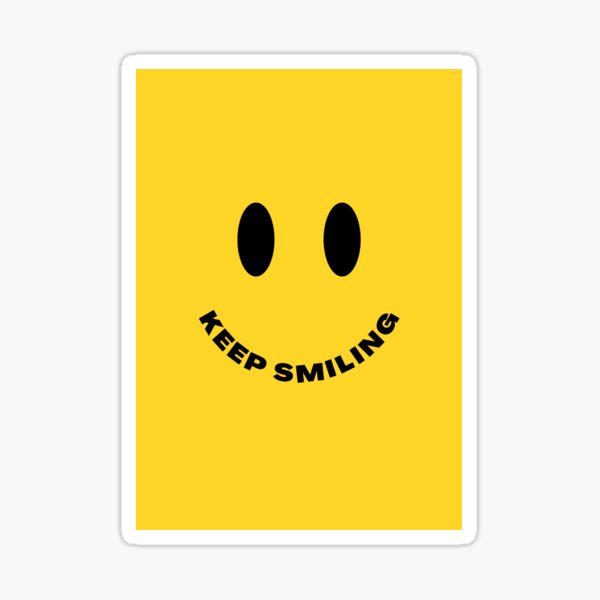 keep-smiling-always-sticker-for-sale-by-candy6ix-redbubble