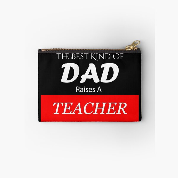 Item preview, The Best Kind of Dad Raises A Teacher designed and sold by BeUniqueMe.