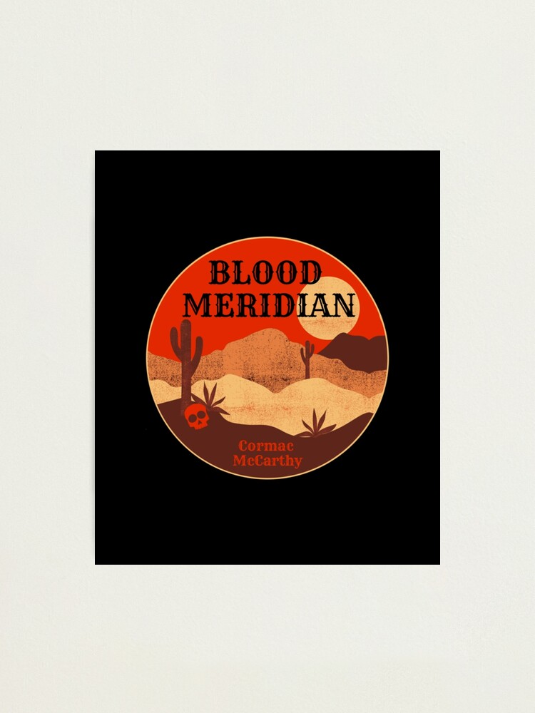 Blood Meridian - Cormac McCarthy Western Historical Fictional Literature  Book Simple Minimal Aesthetic Photographic Print for Sale by LanaVen