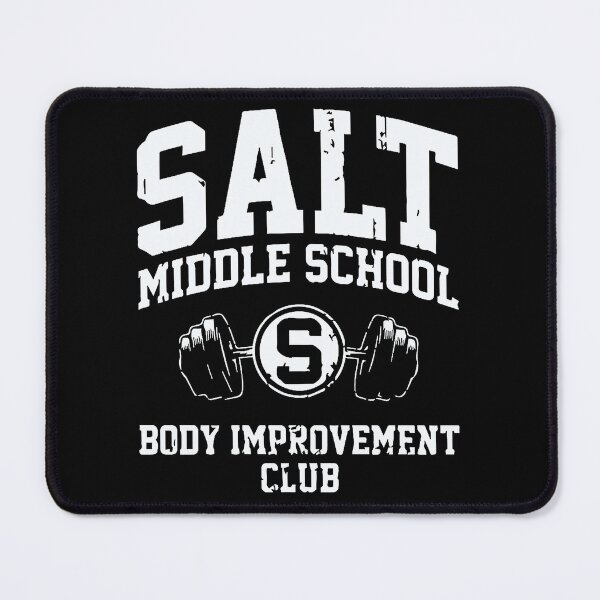 Item preview, Salt Middle School Body Improvement Club  designed and sold by HASSAN&M ★★★★★.