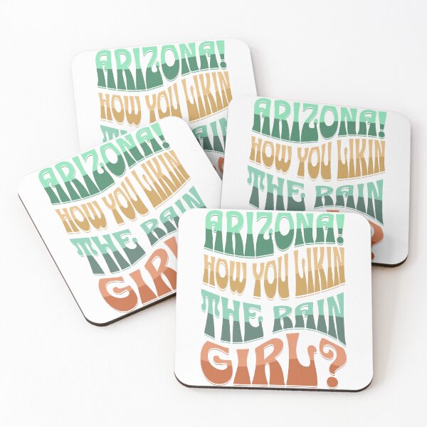 Item preview, Arizona! How you liking the rain girl? designed and sold by SpiderMonkey913.
