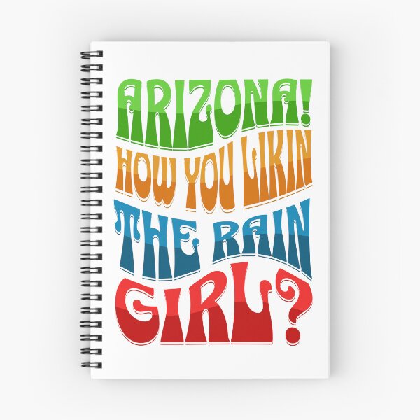 Item preview, Arizona! How you liking the rain girl? designed and sold by SpiderMonkey913.