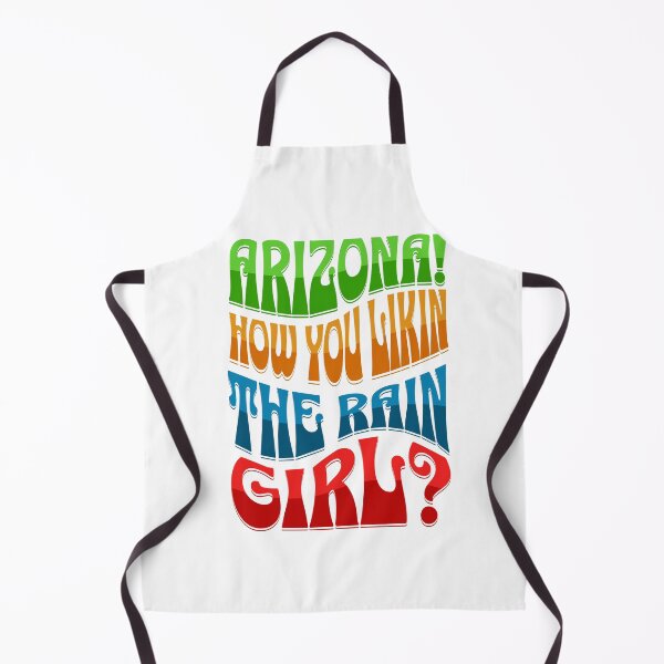 Item preview, Arizona! How you liking the rain girl? designed and sold by SpiderMonkey913.