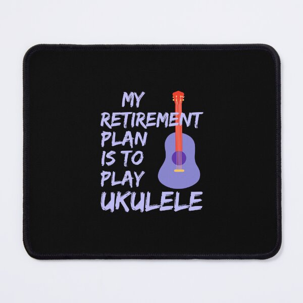 Item preview, My retirement plan is to play ukulele designed and sold by hinteo.