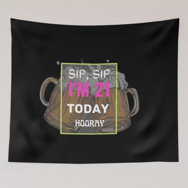 Item preview, SIP SIP I'M 21 TODAY HOORAY designed and sold by 3Akshithaa.
