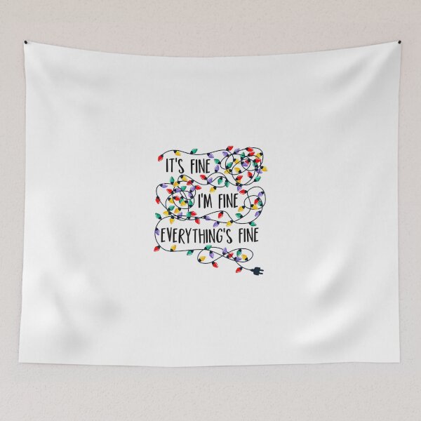 Item preview, It's Fines I'm Fines Everything Is Fine Christmas Lights designed and sold by TGMerwin.