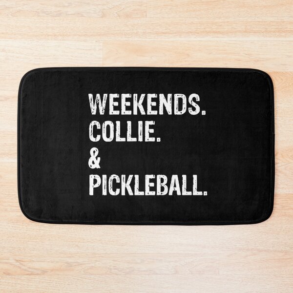 Item preview, Weekends Collie and Pickleball - Funny Collie Dog Gift  designed and sold by Guarddogdrive.