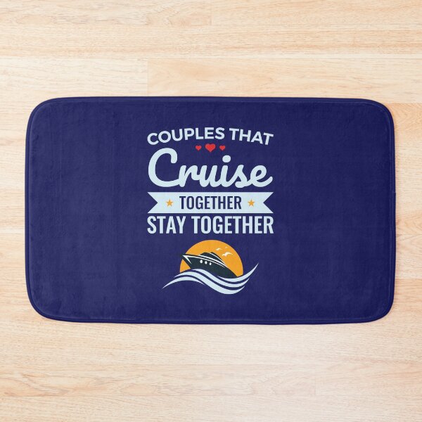 Item preview, Couples that Cruise Together Stay Together Cruising Lovers designed and sold by jaygo.