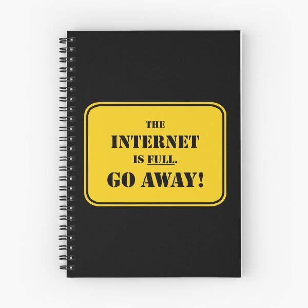 Item preview, The Internet Is Full Go Away Funny Internet designed and sold by Big Twelve.