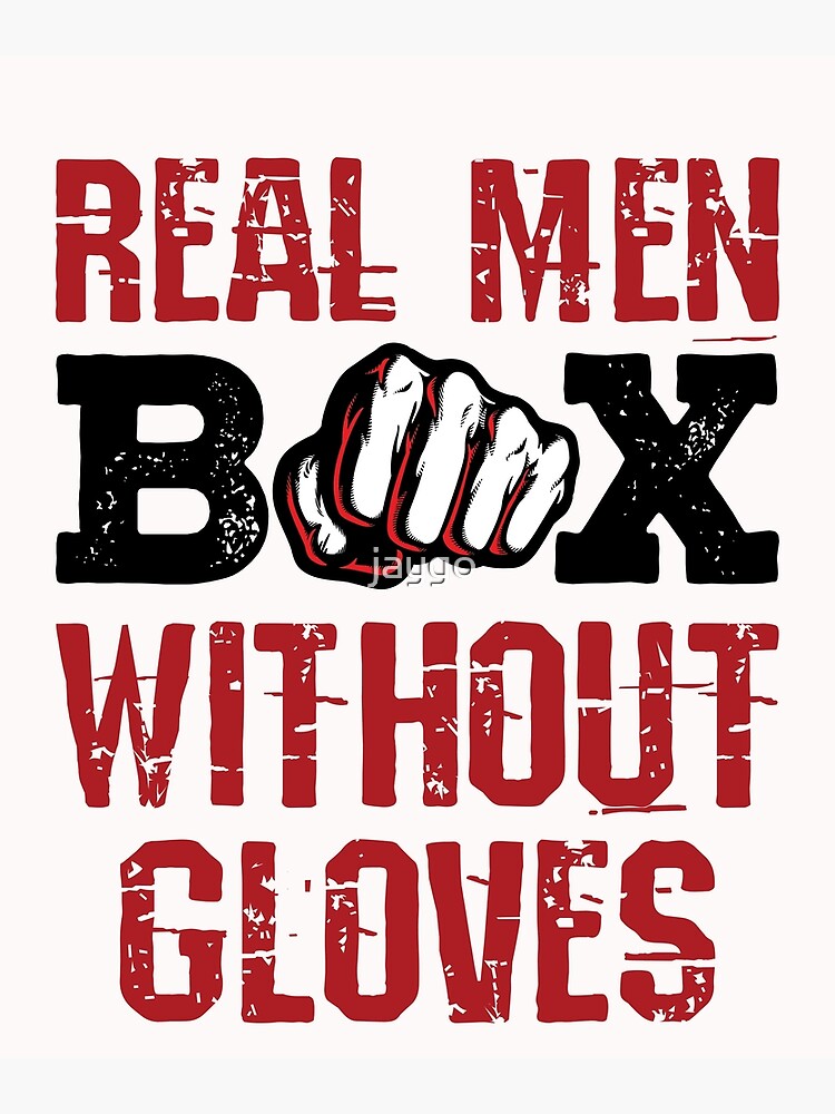 "Real Men Box Without Gloves Bare Knuckle Boxing" Poster for Sale by
