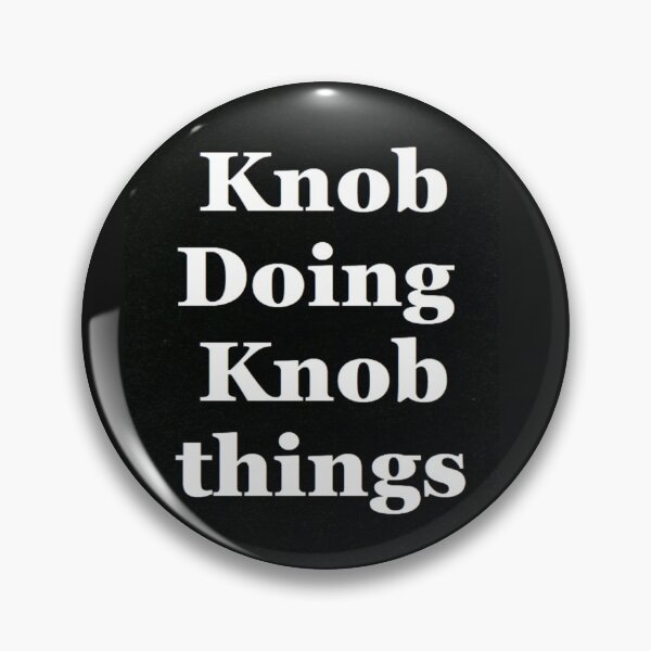 Item preview, For doing Knob things. designed and sold by lozanoroyce.