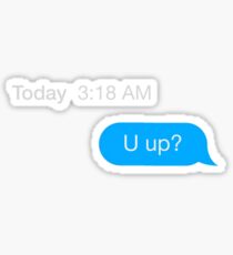 Text Message U up? Sticker