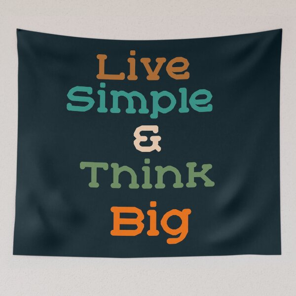 Item preview, Live Simple and Think Big  designed and sold by graycoast.