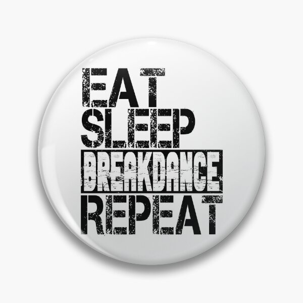 Item preview, Eat Sleep Breakdance Repeat, Grunge  designed and sold by ACC .