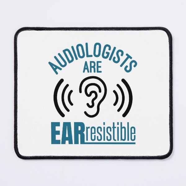 Item preview, Audiologists Are Ear Resistible designed and sold by jaygo.