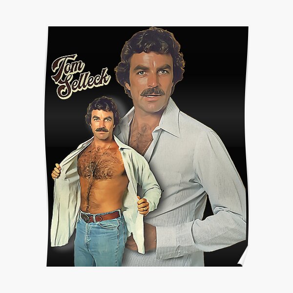 &ldquo;Tom Selleck Tom Selleck Tom Selleck Tom Selleckkkk&rdquo; Poster for Sale by