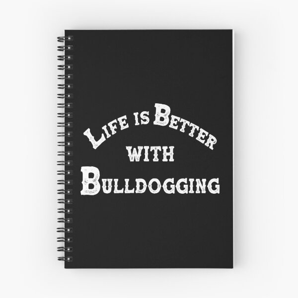 Item preview, Life Is Better With Bulldogging - Steer Wrestling Quote designed and sold by handsoftime2020.