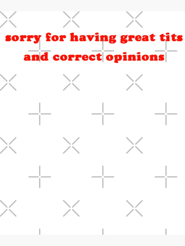 Sorry For Having Great Tits And Correct Opinions Nice Natural Tits