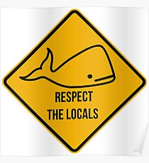 Save the whales. Respect the locals caution sign. Poster