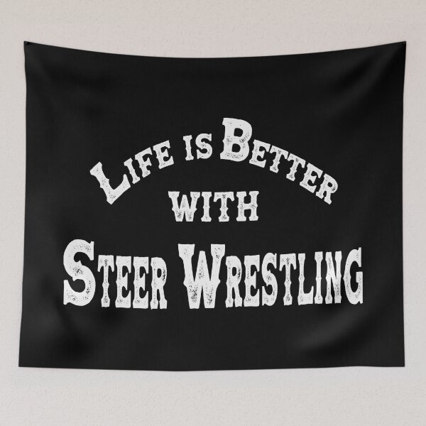 Item preview, Life Is Better With Steer Wrestling - Steer Wrestling Quote designed and sold by handsoftime2020.