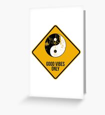 Yin Yang - Good Vibes Only Greeting Card