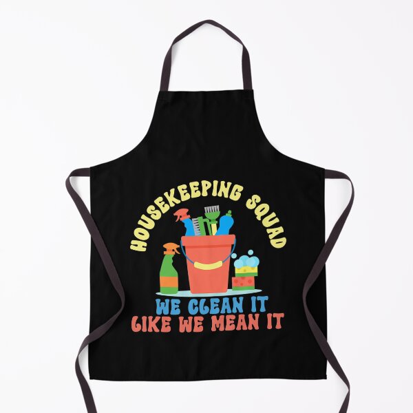 Item preview, Funny Housekeeping Squad We Clean It Like We Mean It Cleaner designed and sold by biigshow.