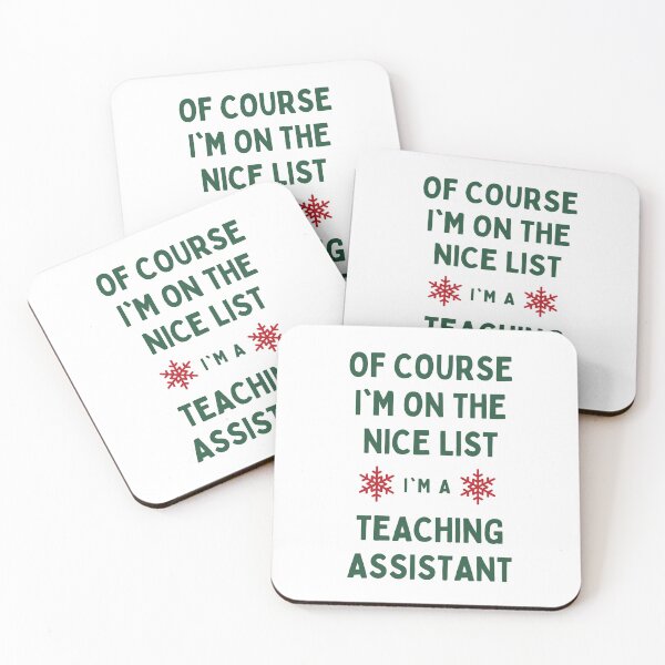 Item preview, Teaching Assistant Christmas - Of Course I'm On The Nice List designed and sold by N44Prints.