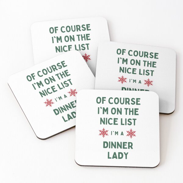 Item preview, Dinner Lady Christmas - Of Course I'm On The Nice List designed and sold by N44Prints.