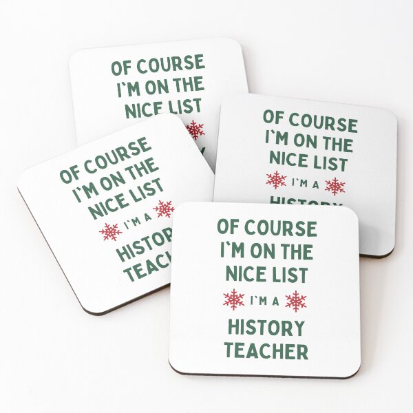 Item preview, History Teacher Christmas - Of Course I'm On The Nice List designed and sold by N44Prints.