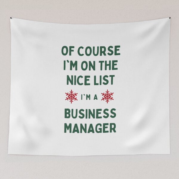 Item preview, Business Manager Christmas - Of Course I'm On The Nice List designed and sold by N44Prints.