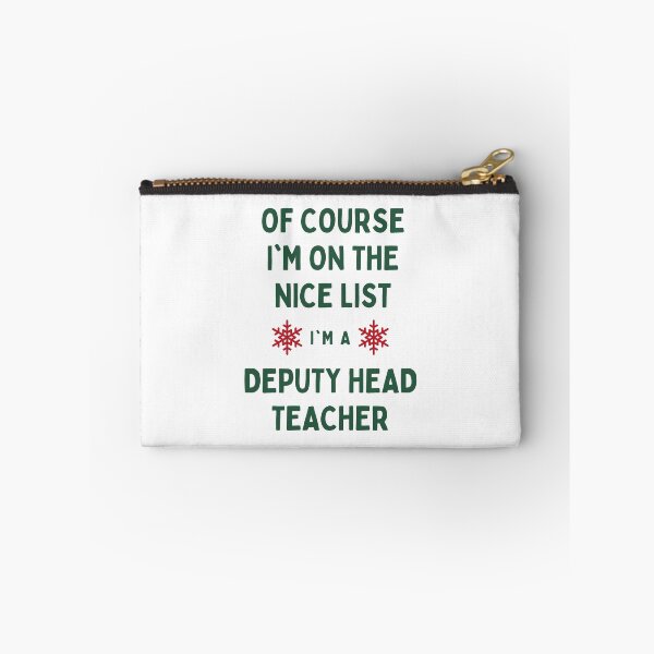 Item preview, Deputy Head Teacher Christmas - Of Course I'm On The Nice List designed and sold by N44Prints.