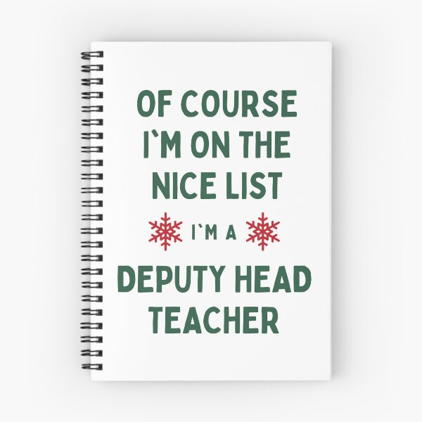 Item preview, Deputy Head Teacher Christmas - Of Course I'm On The Nice List designed and sold by N44Prints.