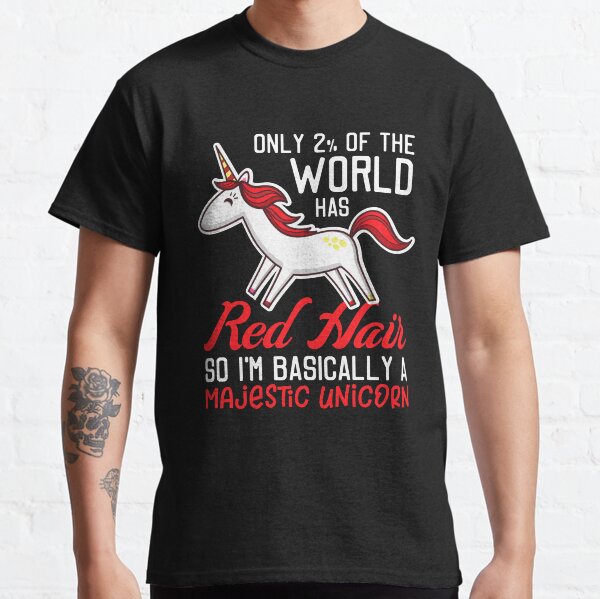 2 Percent of the World Has Red Hair Majestic Unicorn Redhead Classic T-Shirt