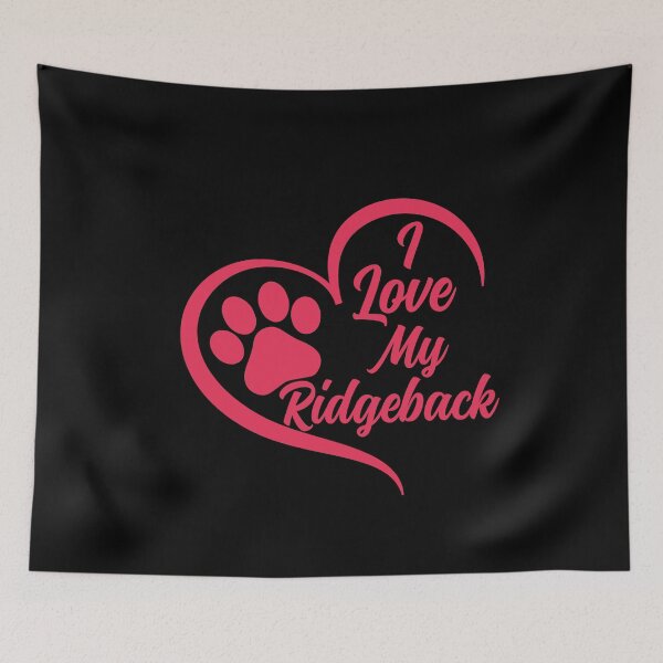 Item preview, I Love My Ridgeback, Rhodesian Ridgeback Dog designed and sold by GreatWest.