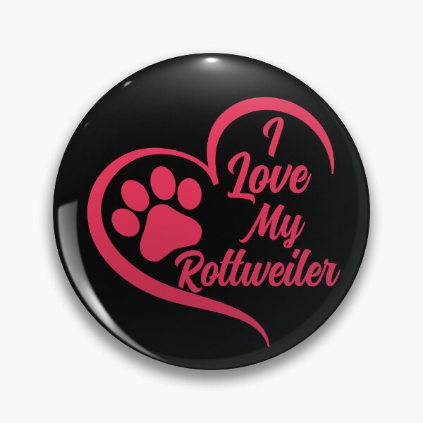 Item preview, I Love My Rottweiler, Rottweiler Dog designed and sold by GreatWest.
